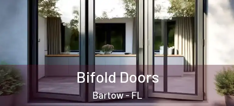 Bifold Doors Bartow - FL