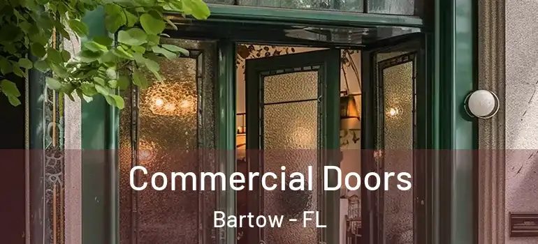 Commercial Doors Bartow - FL
