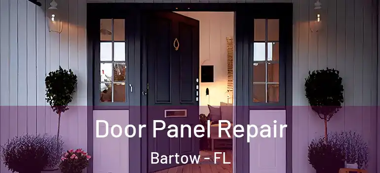 Door Panel Repair Bartow - FL