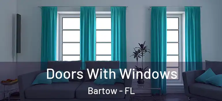 Doors With Windows Bartow - FL