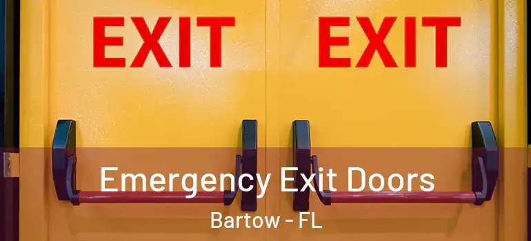 Emergency Exit Doors Bartow - FL
