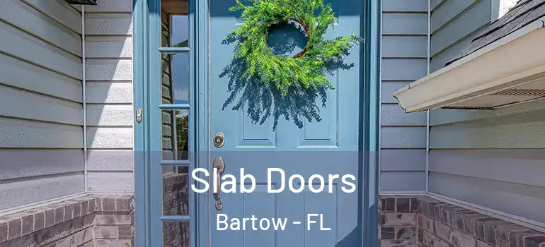 Slab Doors Bartow - FL